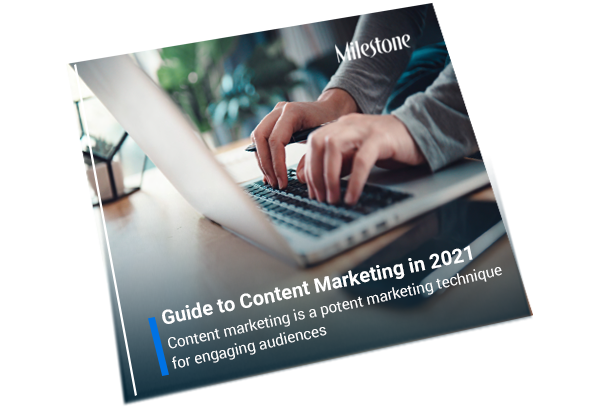 Guide to Content Marketing in 2021